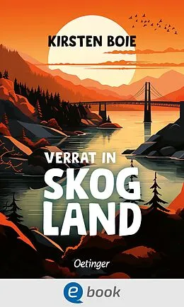 E-Book (epub) Skogland 2. Verrat in Skogland von Kirsten Boie