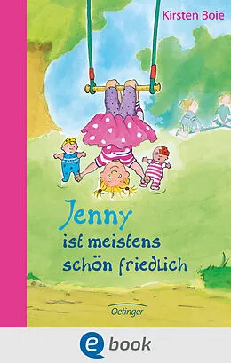E-Book (epub) Jenny ist meistens schön friedlich von Kirsten Boie