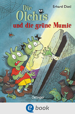 E-Book (epub) Die Olchis und die grüne Mumie von Erhard Dietl