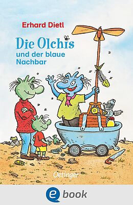 E-Book (epub) Die Olchis und der blaue Nachbar von Erhard Dietl