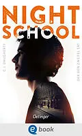 E-Book (epub) Night School 2. Der den Zweifel sät von C. J. Daugherty