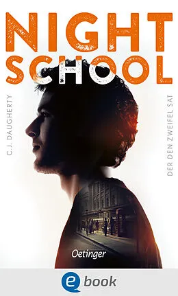 E-Book (epub) Night School 2. Der den Zweifel sät von C. J. Daugherty