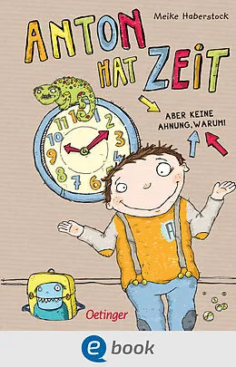 E-Book (epub) Anton 1. Anton hat Zeit von Meike Haberstock