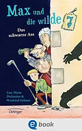 E-Book (epub) Max und die wilde 7 1. Das schwarze Ass von Lisa-Marie Dickreiter, Winfried Oelsner