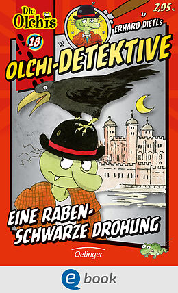 E-Book (epub) Olchi-Detektive 18. Eine rabenschwarze Drohung von Erhard Dietl, Barbara Iland-Olschewski