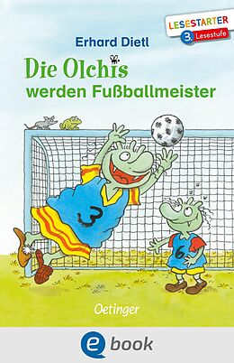 E-Book (epub) Die Olchis werden Fußballmeister von Erhard Dietl