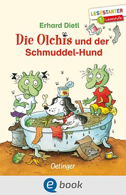 E-Book (epub) Die Olchis und der Schmuddel-Hund von Erhard Dietl
