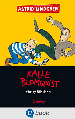 E-Book (epub) Kalle Blomquist 2. Kalle Blomquist lebt gefährlich von Astrid Lindgren