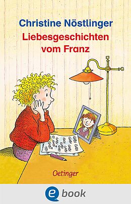 E-Book (epub) Liebesgeschichten vom Franz von Christine Nöstlinger