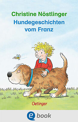 E-Book (epub) Hundegeschichten vom Franz von Christine Nöstlinger