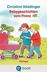 E-Book (epub) Babygeschichten vom Franz von Christine Nöstlinger