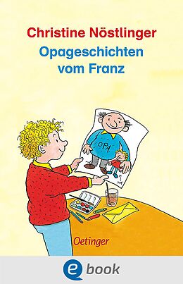 E-Book (epub) Opageschichten vom Franz von Christine Nöstlinger
