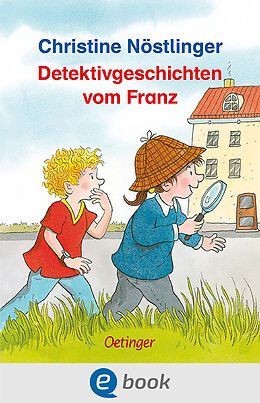 E-Book (epub) Detektivgeschichten vom Franz von Christine Nöstlinger