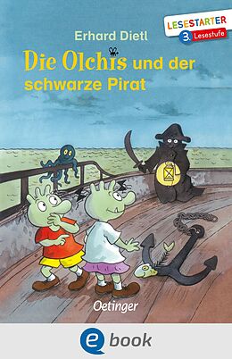 E-Book (epub) Die Olchis und der schwarze Pirat von Erhard Dietl