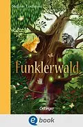 E-Book (epub) Funklerwald von Stefanie Taschinski