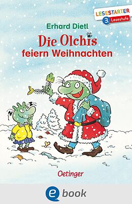 E-Book (epub) Die Olchis feiern Weihnachten von Erhard Dietl
