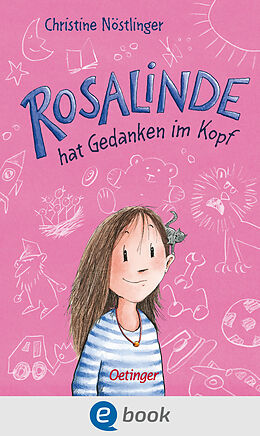 E-Book (epub) Rosalinde hat Gedanken im Kopf von Christine Nöstlinger