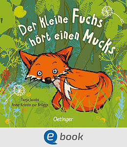E-Book (epub) Der kleine Fuchs hört einen Mucks von Anne-Kristin zur Brügge