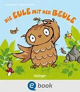 E-Book (epub) Die Eule mit der Beule von Susanne Weber