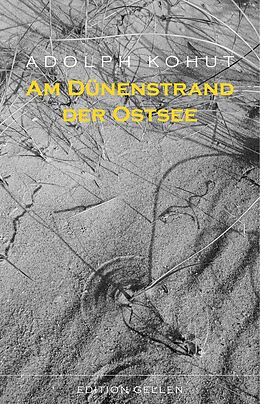 Kartonierter Einband Am Dünenstrand der Ostsee von Adolph Kohut