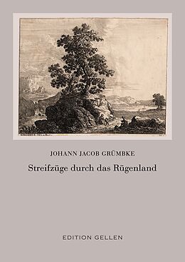 Kartonierter Einband Streifzüge durch das Rügenland von Johann Jacob Grümbke