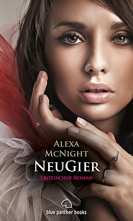 Kartonierter Einband NeuGier | Erotischer Roman von Alexa McNight