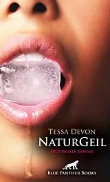 E-Book (pdf) NaturGeil | Erotischer Roman von Tessa Devon