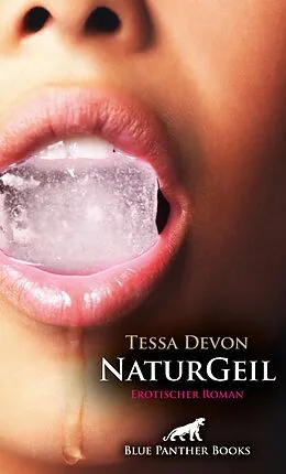 E-Book (pdf) NaturGeil | Erotischer Roman von Tessa Devon