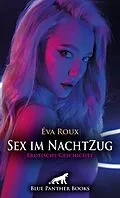 E-Book (epub) Sex im NachtZug | Erotische Geschichte von Éva Roux