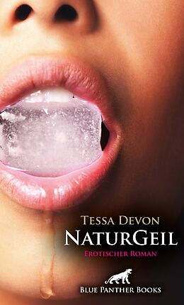 Kartonierter Einband NaturGeil | Erotischer Roman von Tessa Devon