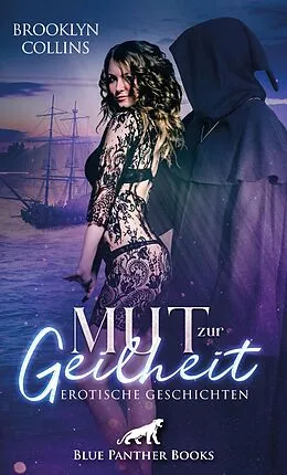 E-Book (pdf) Mut zur Geilheit | 10 Erotische Geschichten von Brooklyn Collins