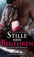 E-Book (epub) Stille mein Begehren | Erotischer Roman von Litha Bernee