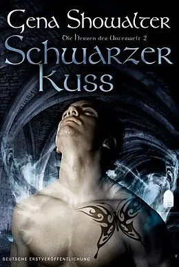 E-Book (epub) Die Herren der Unterwelt 2: Schwarzer Kuss von Gena Showalter
