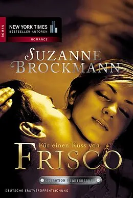 E-Book (epub) Für einen Kuss von Frisco von Suzanne Brockmann