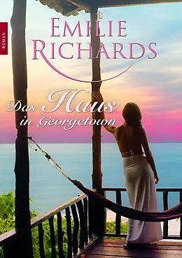 E-Book (epub) Das Haus in Georgetown von Emilie Richards