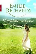 E-Book (epub) Rückkehr an den Ort meiner Träume von Emilie Richards