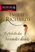 E-Book (epub) Gefährliches Vermächtnis von Emilie Richards