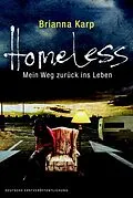 E-Book (epub) Homeless - Mein Weg zurück ins Leben von Brianna Karp