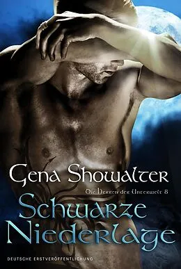 E-Book (epub) Die Herren der Unterwelt 8: Schwarze Niederlage von Gena Showalter