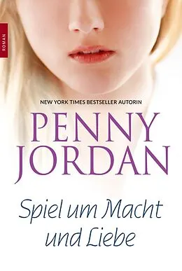 E-Book (epub) Spiel um Macht und Liebe von Penny Jordan