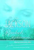 E-Book (epub) Rachels Geheimnis: Glaub an meine Liebe, Kelly von Lisa Jackson