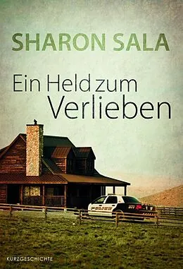 E-Book (epub) Ein Held zum Verlieben von Sharon Sala