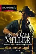 E-Book (epub) Big Sky Country - Das weite Land von Linda Lael Miller