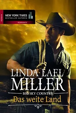 E-Book (epub) Big Sky Country - Das weite Land von Linda Lael Miller