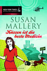 E-Book (epub) Küssen ist die beste Medizin von Susan Mallery