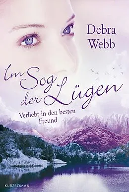 E-Book (epub) Verliebt in den besten Freund von Debra Webb
