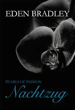 E-Book (epub) Pearls of Passion: Nachtzug von Eden Bradley