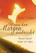 E-Book (epub) Heute Nacht riskier' ich alles ... von Julie Cohen