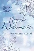 E-Book (epub) Wer ist der andere, Alissa? von Ginna Gray