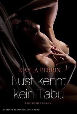 E-Book (epub) Lust kennt kein Tabu von Kayla Perrin